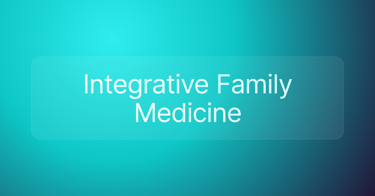Integrative Family Medicine