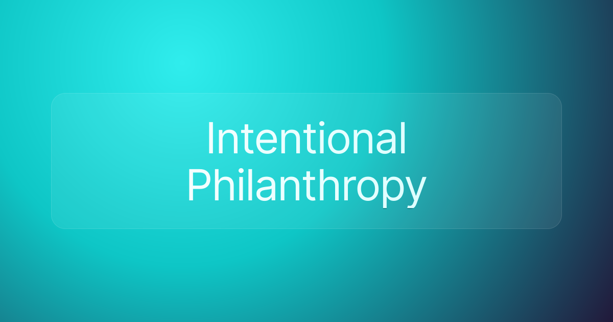Intentional Philanthropy