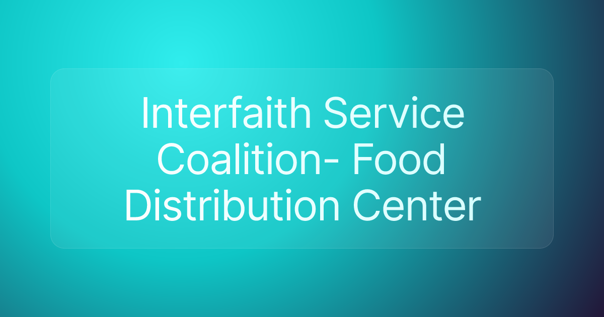 Interfaith Service Coalition- Food Distribution Center