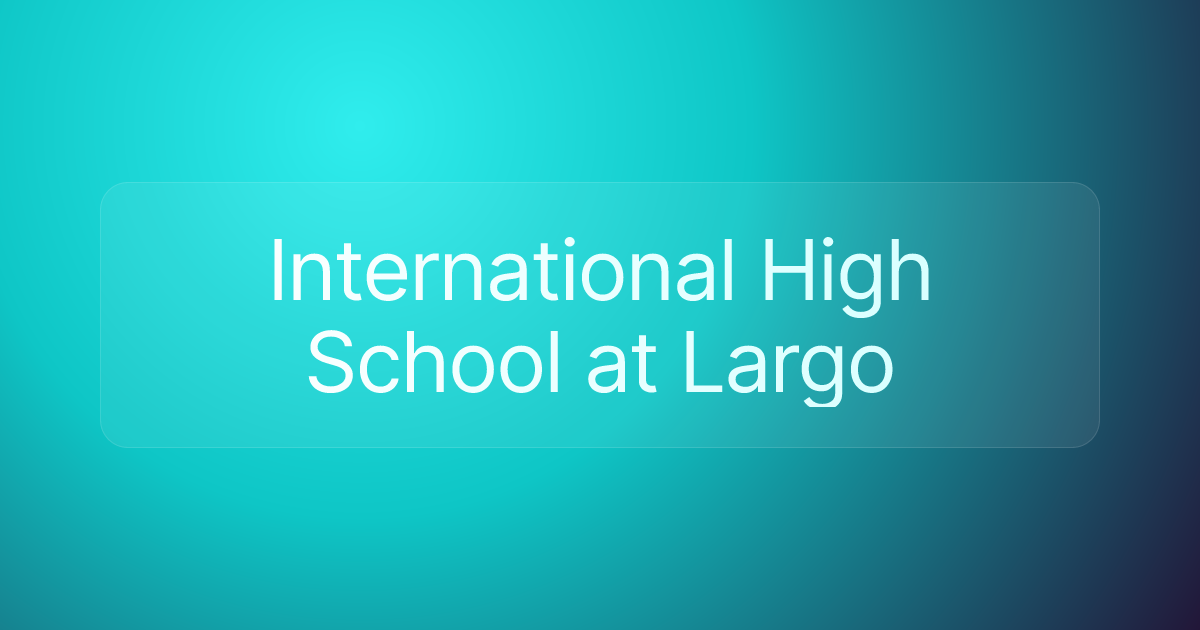International High School at Largo