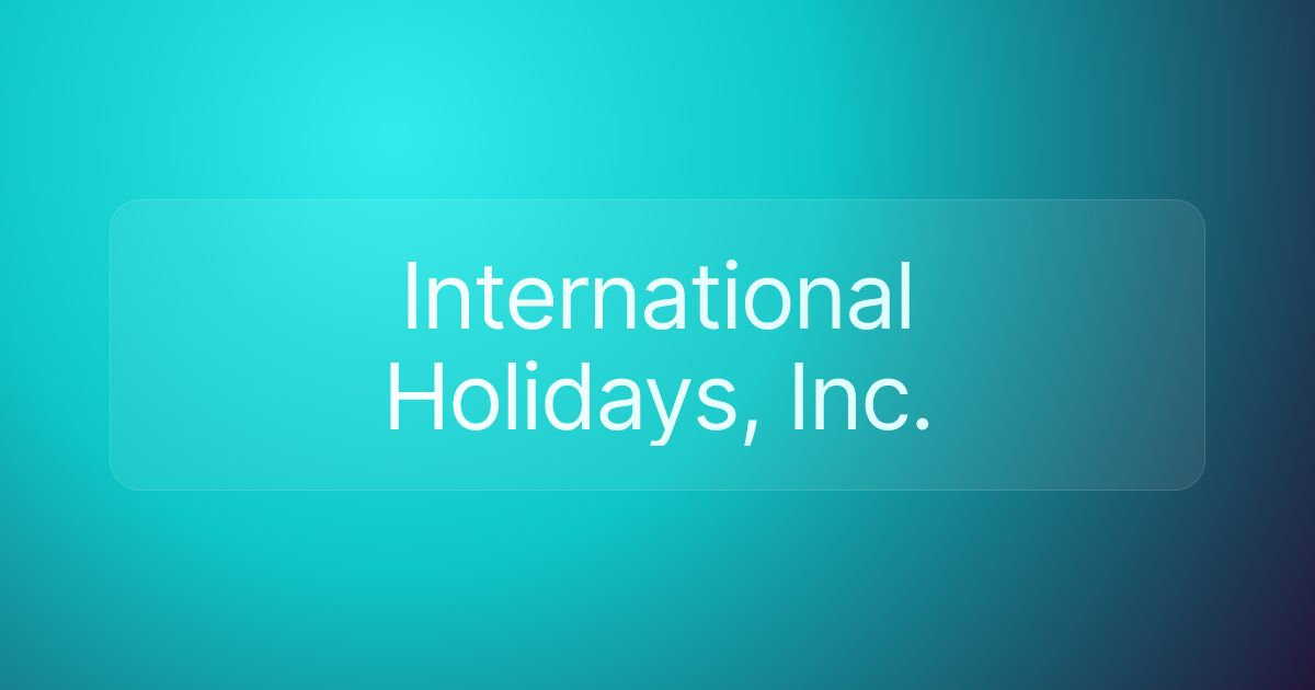 International Holidays, Inc.