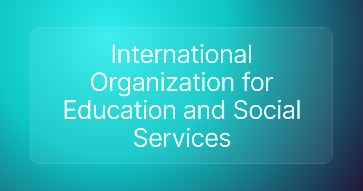 International Organization for Education and Social Services