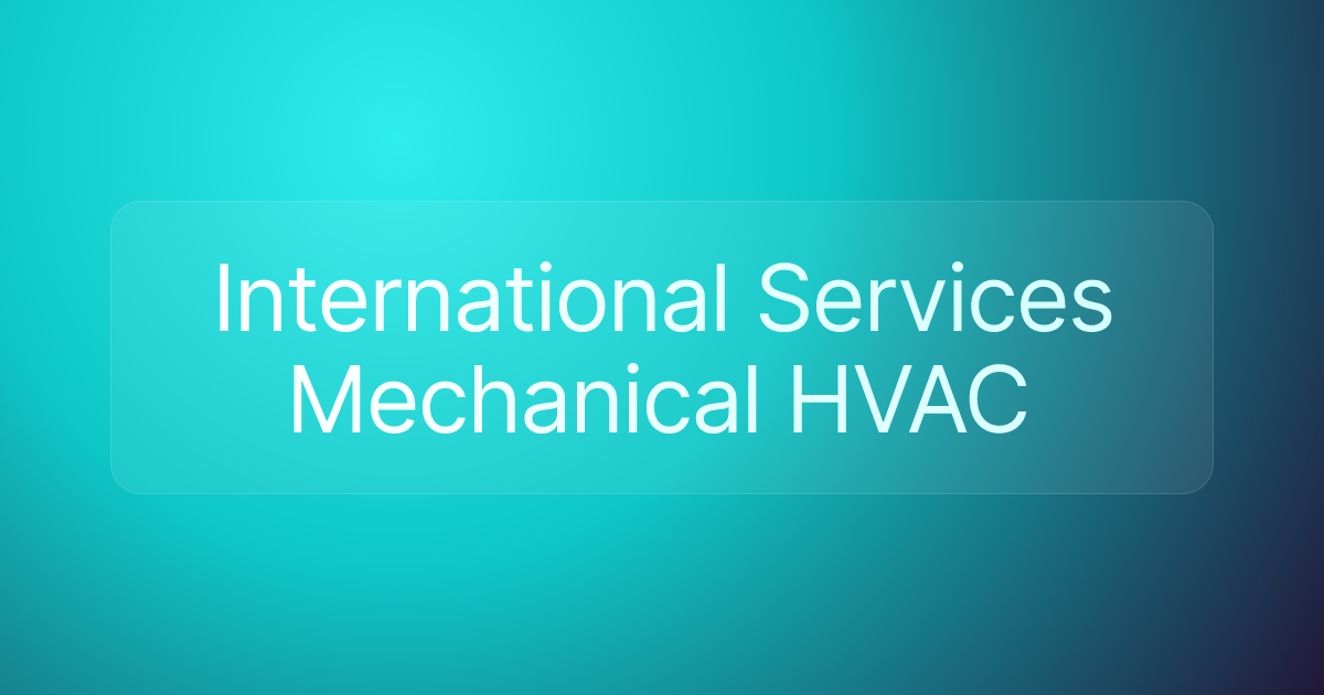 International Services Mechanical HVAC