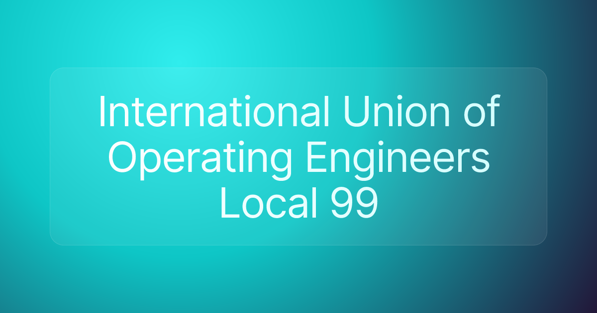 International Union of Operating Engineers Local 99