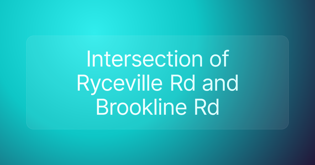 Intersection of Ryceville Rd and Brookline Rd