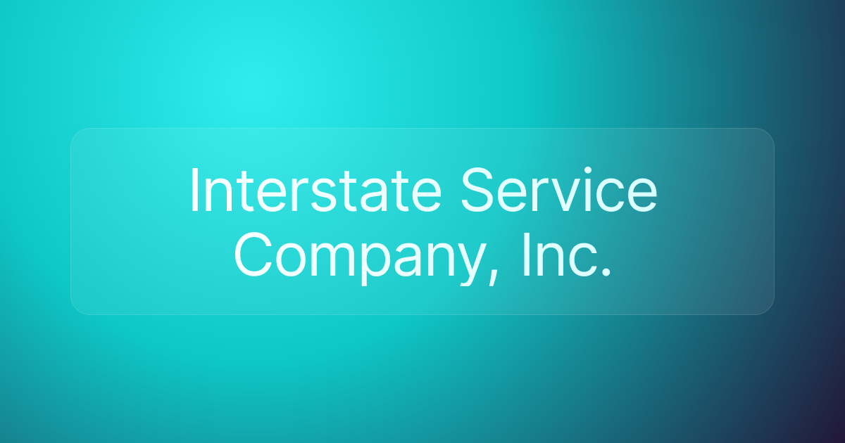 Interstate Service Company, Inc.