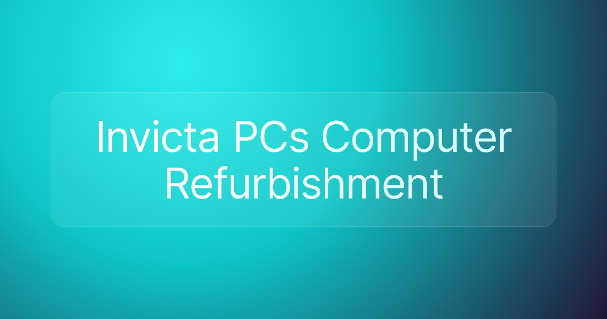Invicta PCs Computer Refurbishment