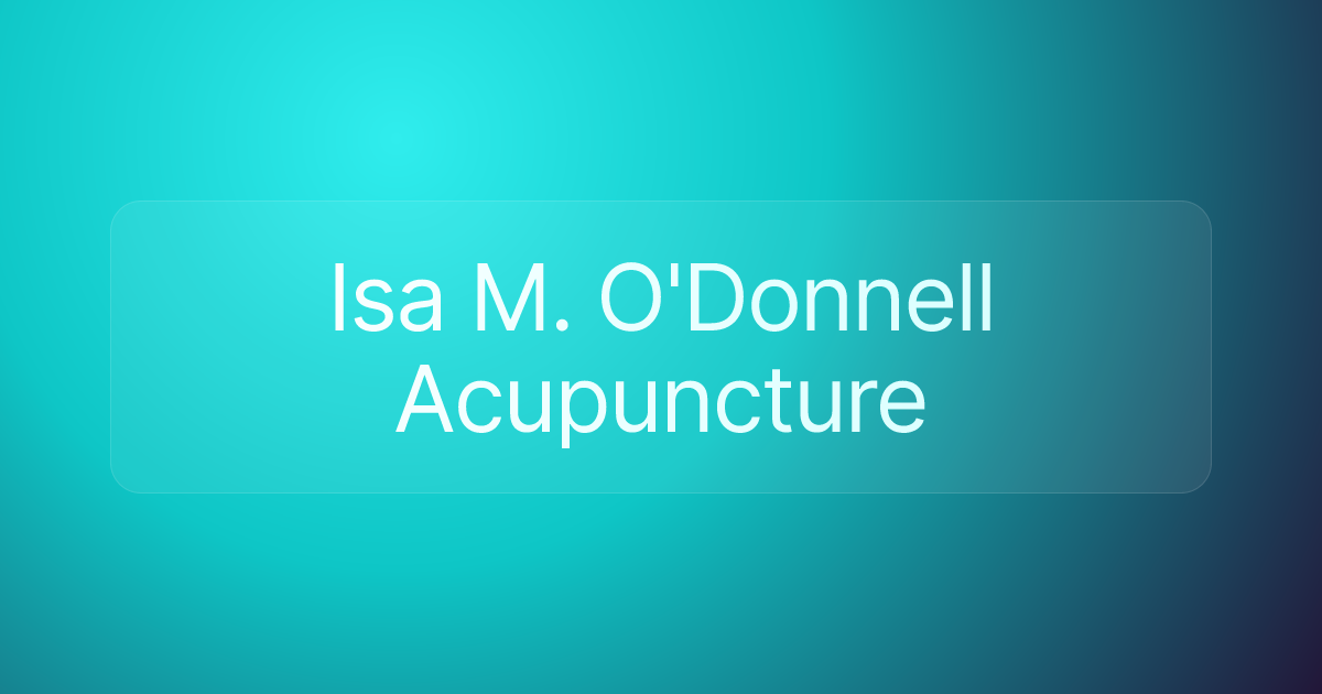 Isa M. O'Donnell Acupuncture