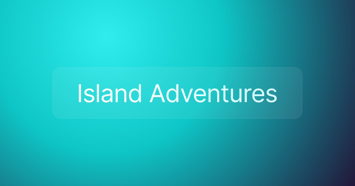 Island Adventures