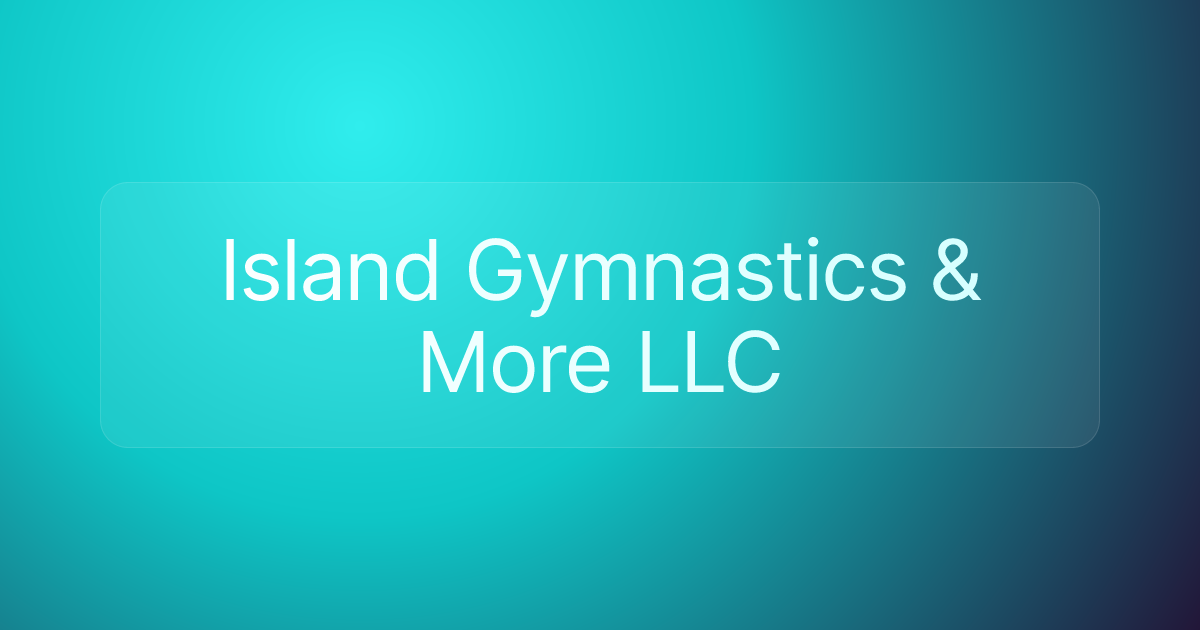 Island Gymnastics & More LLC