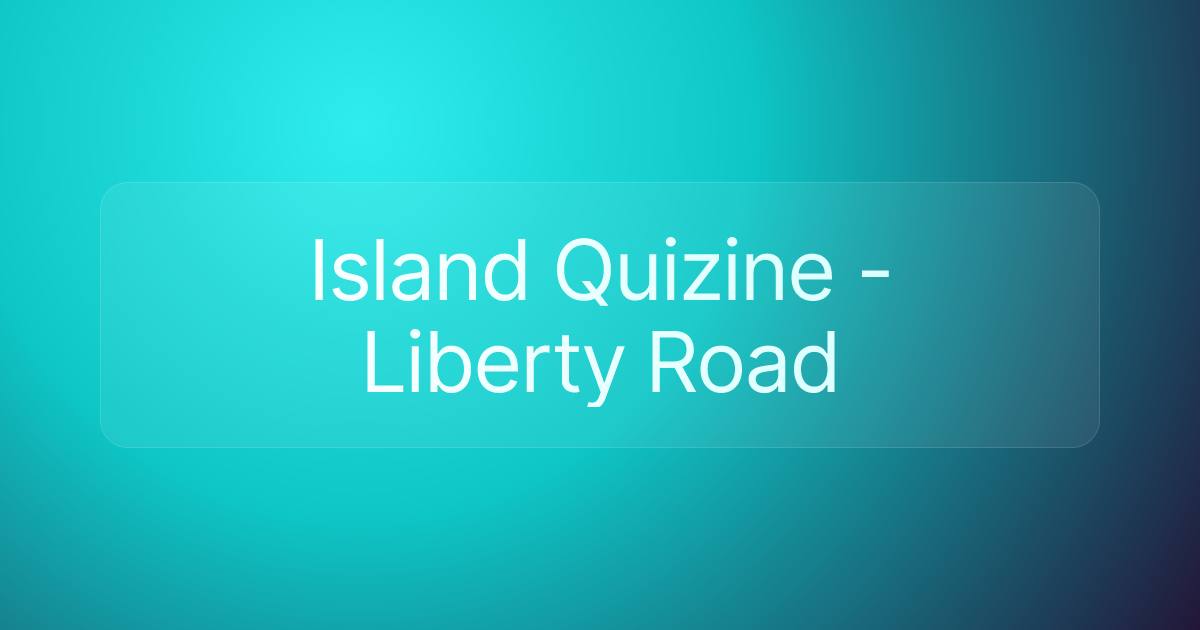 Island Quizine - Liberty Road