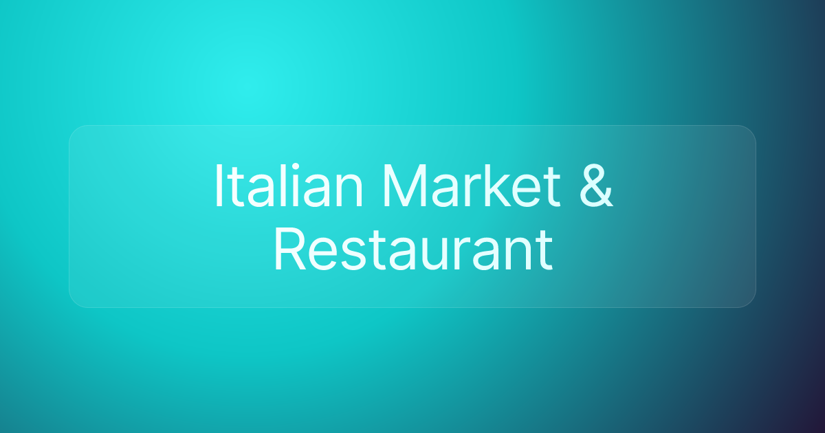 Italian Market & Restaurant