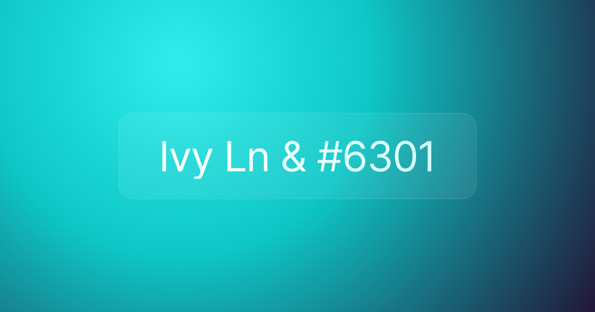 Ivy Ln & #6301