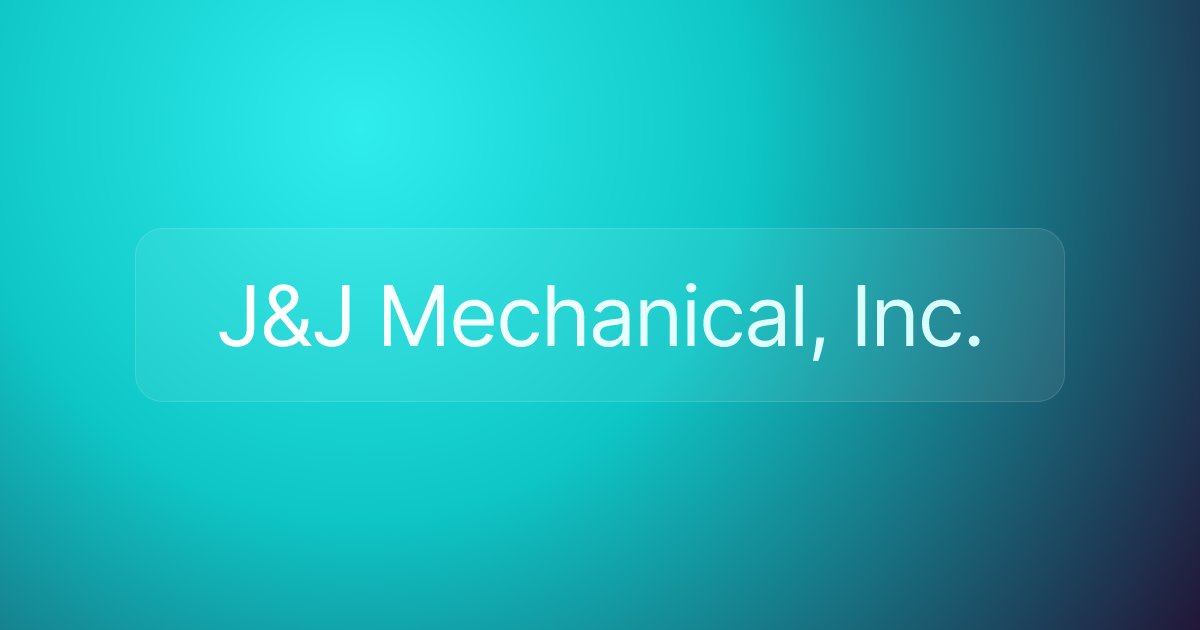 J&J Mechanical, Inc.