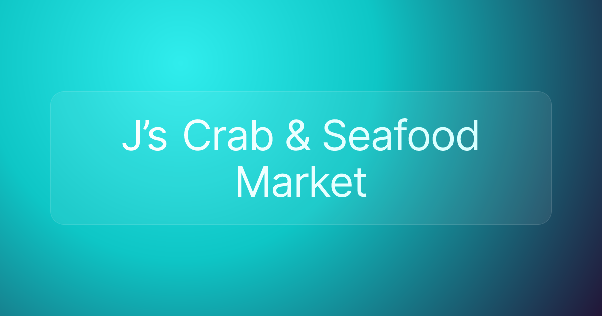 J’s Crab & Seafood Market