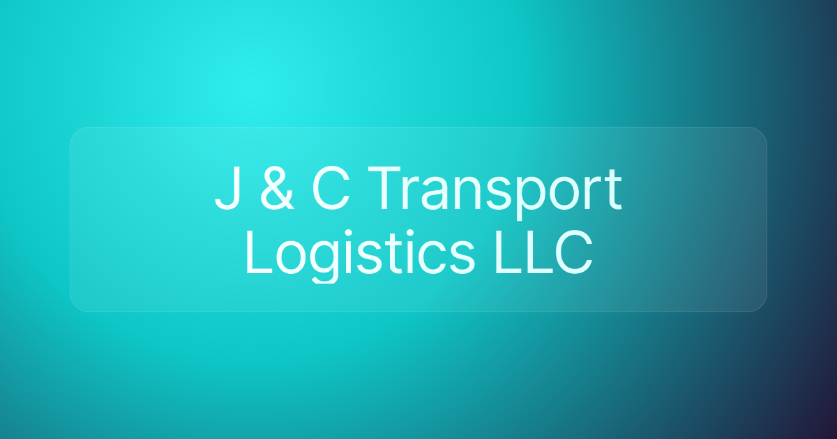 J & C Transport Logistics LLC