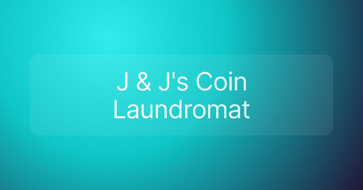 J & J's Coin Laundromat