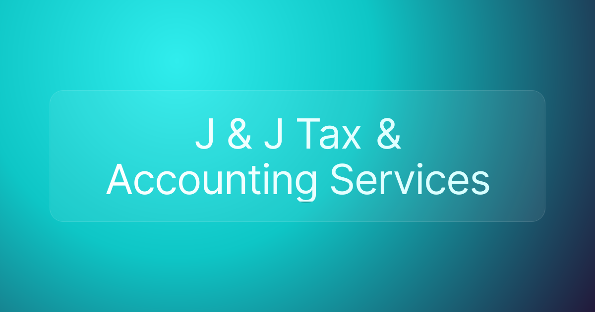 J & J Tax & Accounting Services