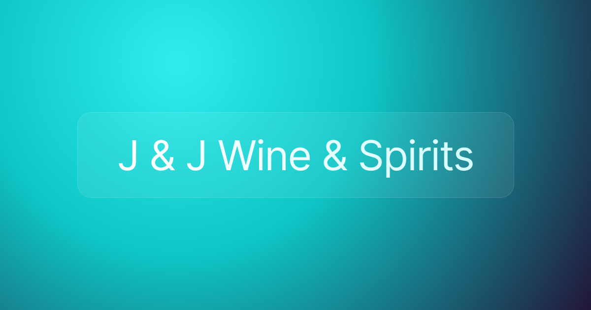J & J Wine & Spirits