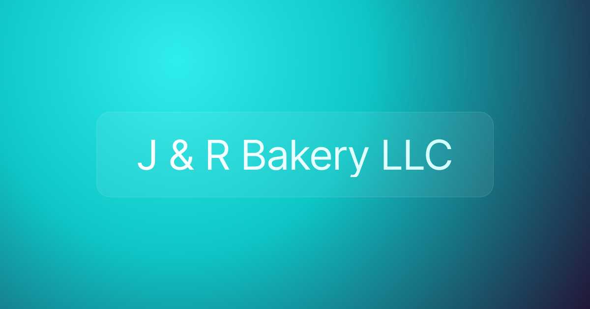 J & R Bakery LLC