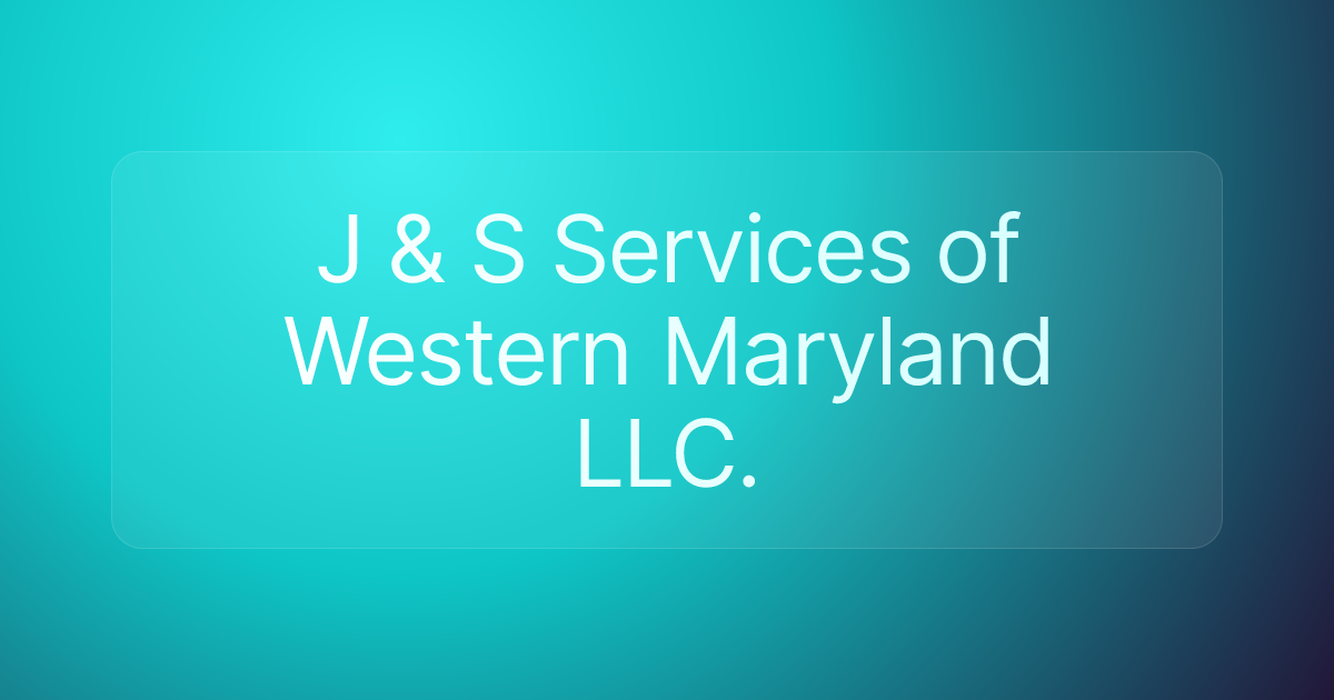 J & S Services of Western Maryland LLC.