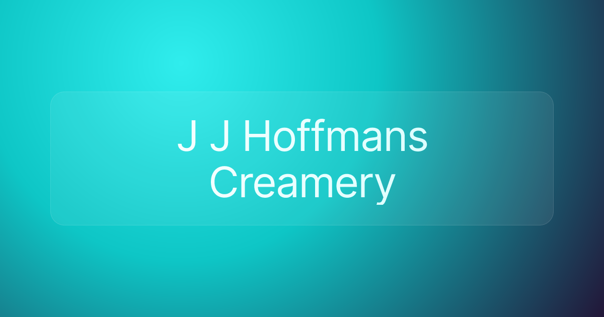 J J Hoffmans Creamery