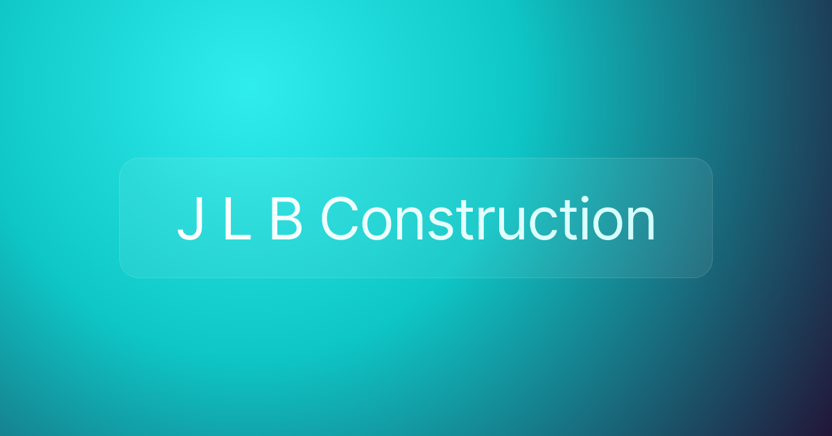 J L B Construction