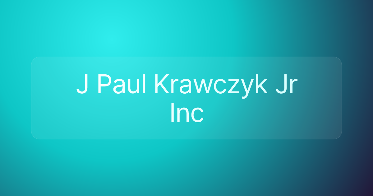 J Paul Krawczyk Jr Inc
