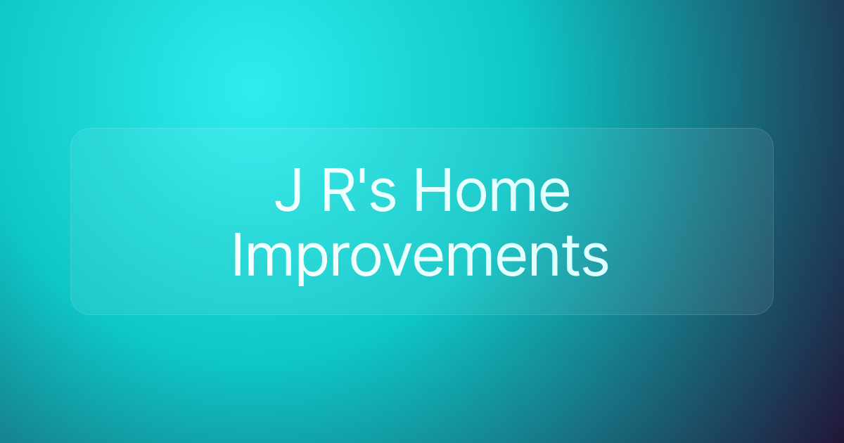 J R's Home Improvements