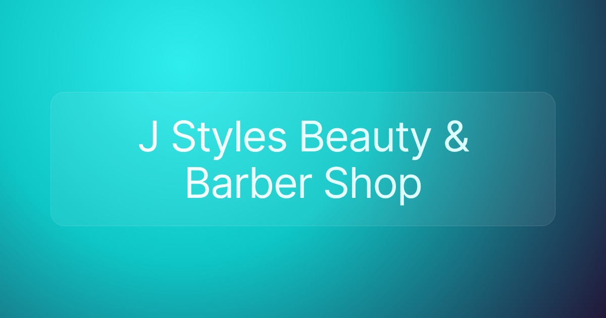 J Styles Beauty & Barber Shop