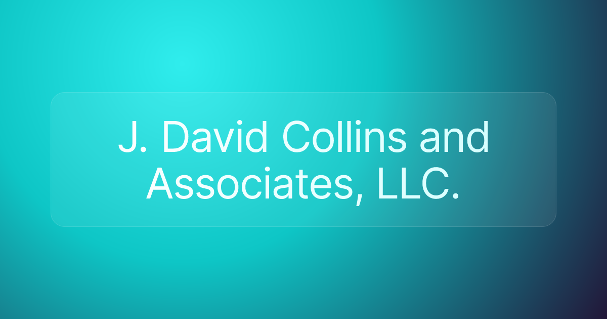 J. David Collins and Associates, LLC.