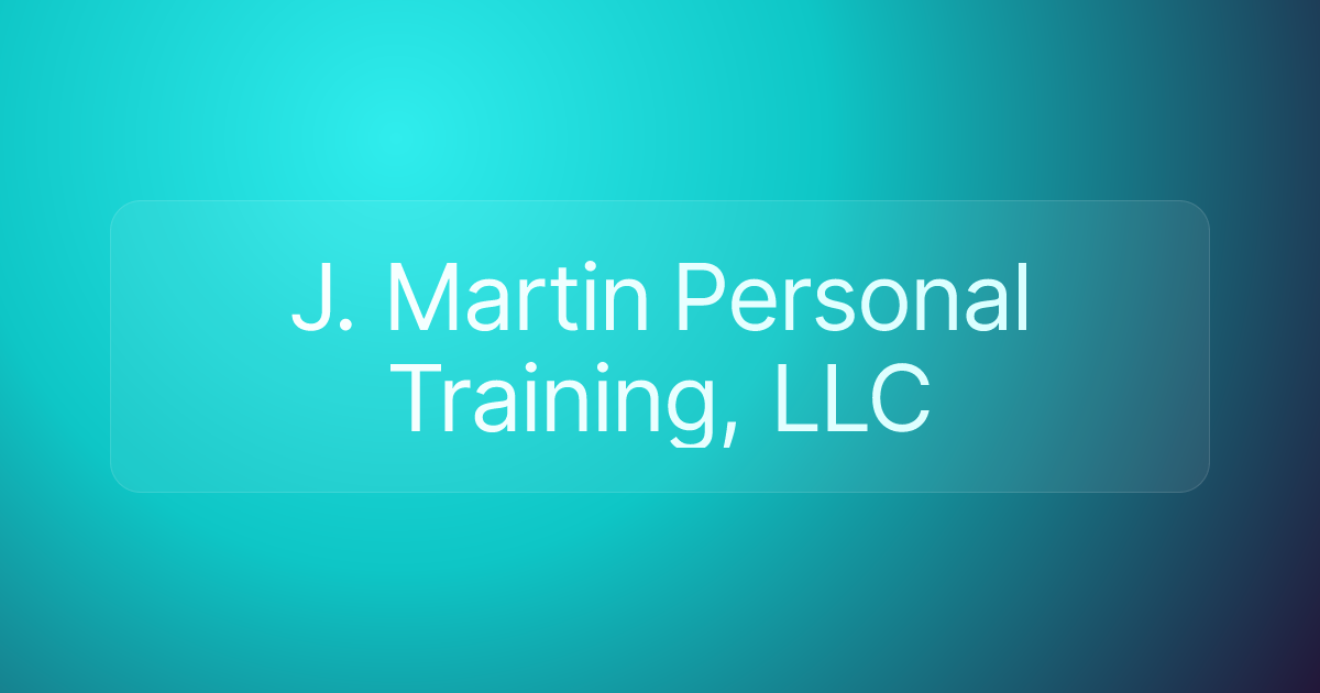 J. Martin Personal Training, LLC