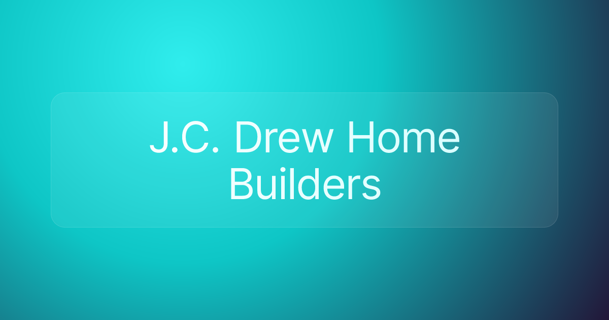 J.C. Drew Home Builders