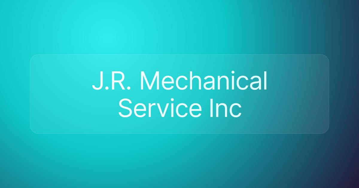 J.R. Mechanical Service Inc