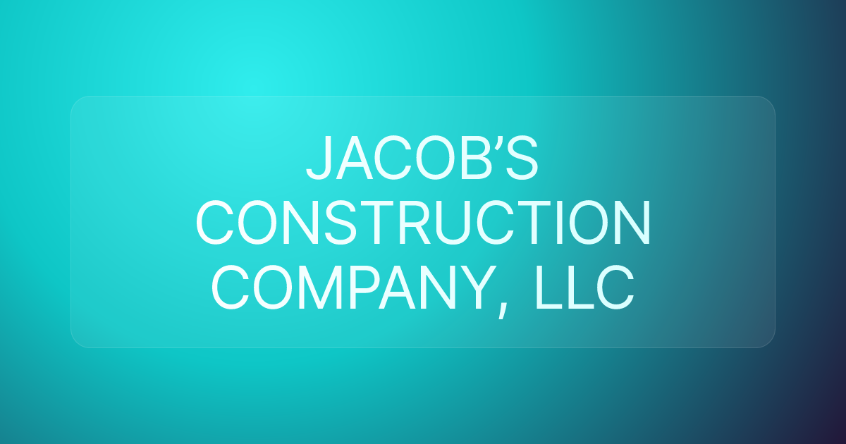 JACOB’S CONSTRUCTION COMPANY, LLC