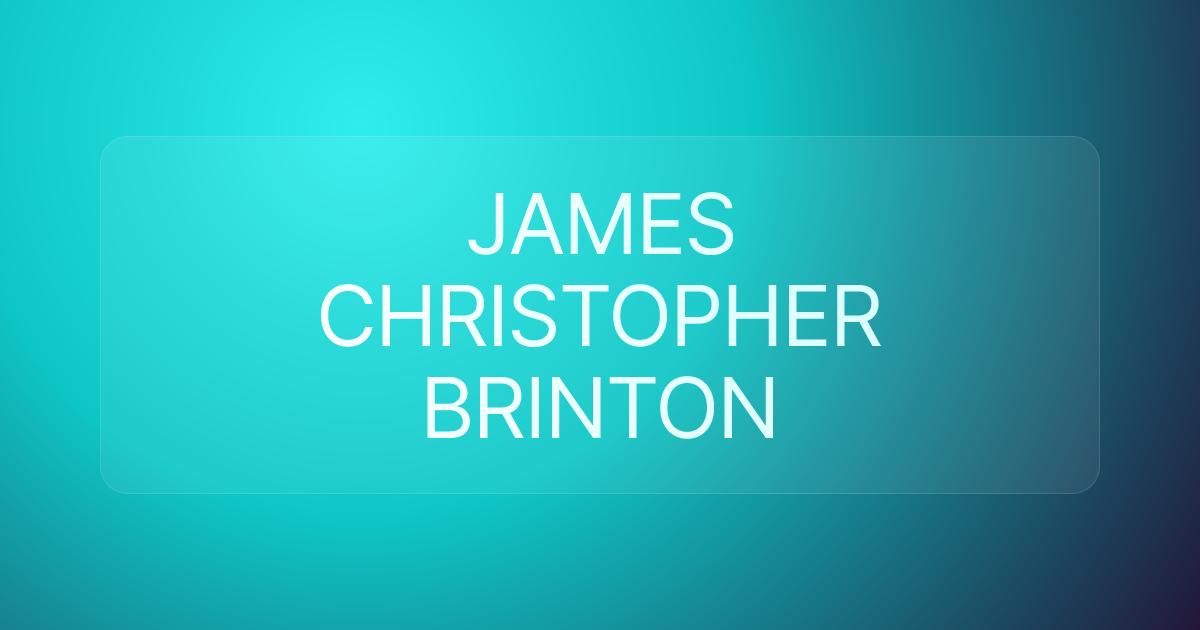 JAMES CHRISTOPHER BRINTON