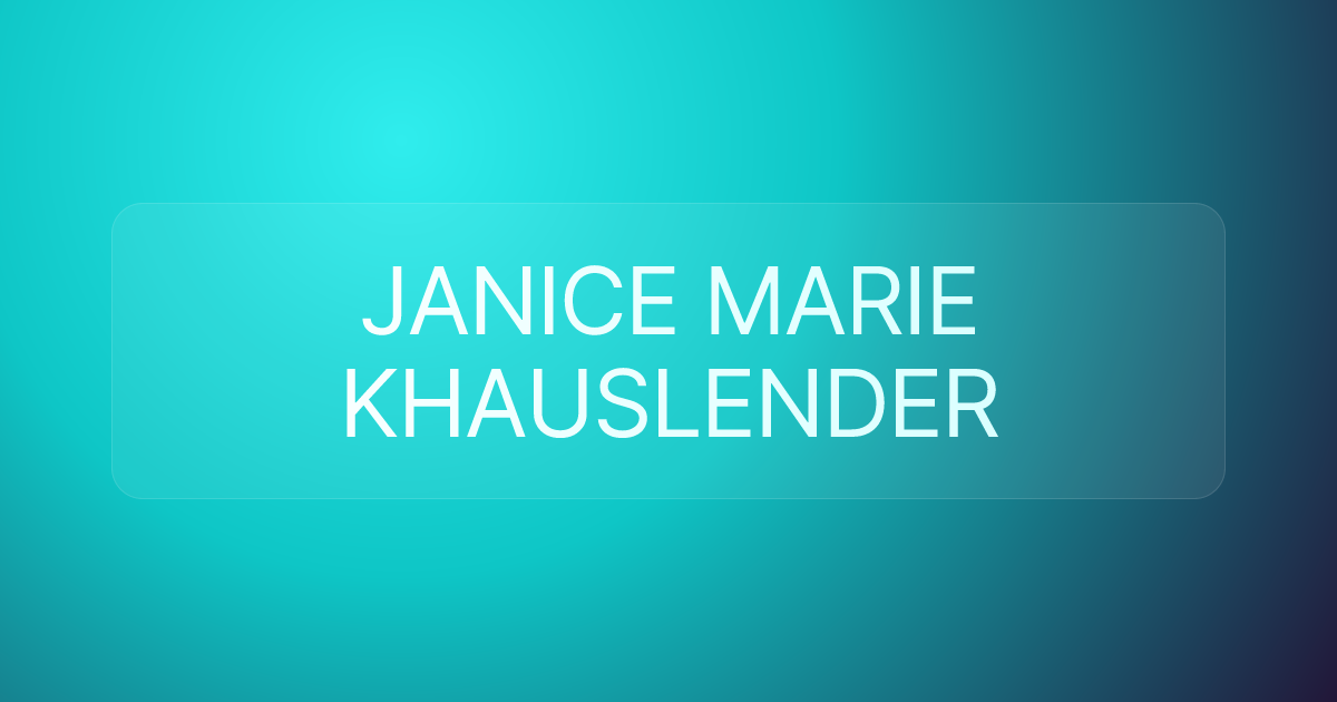 JANICE MARIE KHAUSLENDER