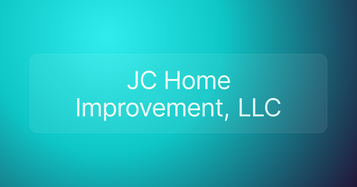 JC Home Improvement, LLC