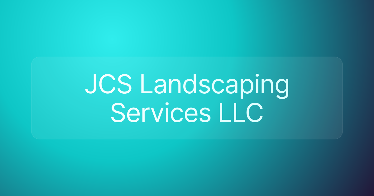 JCS Landscaping Services LLC