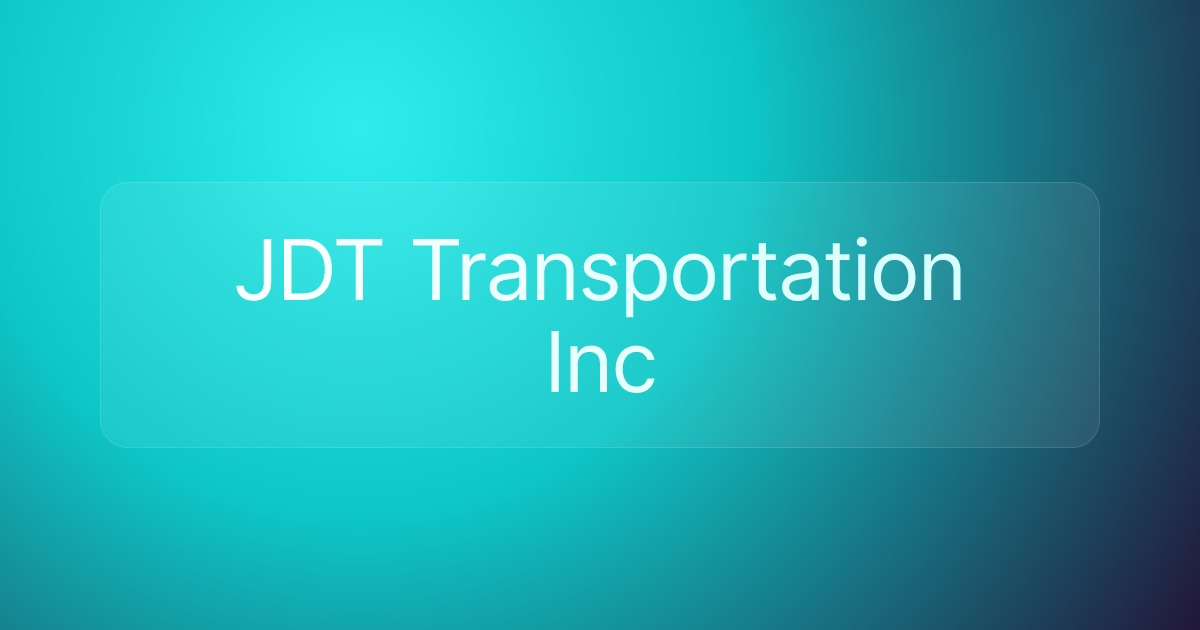 JDT Transportation Inc