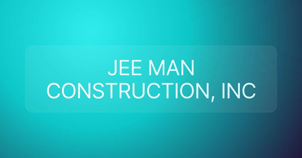 JEE MAN CONSTRUCTION, INC