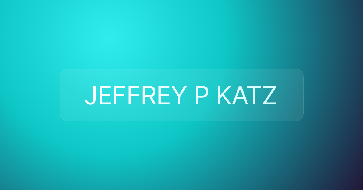 JEFFREY P KATZ