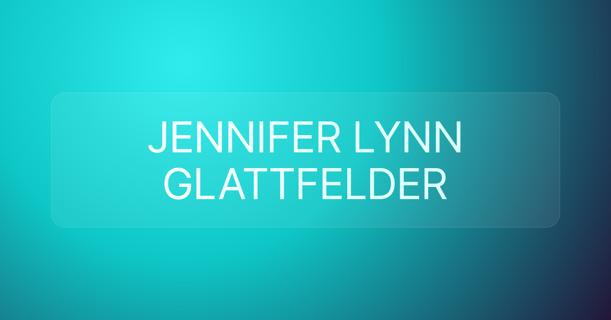 JENNIFER LYNN GLATTFELDER