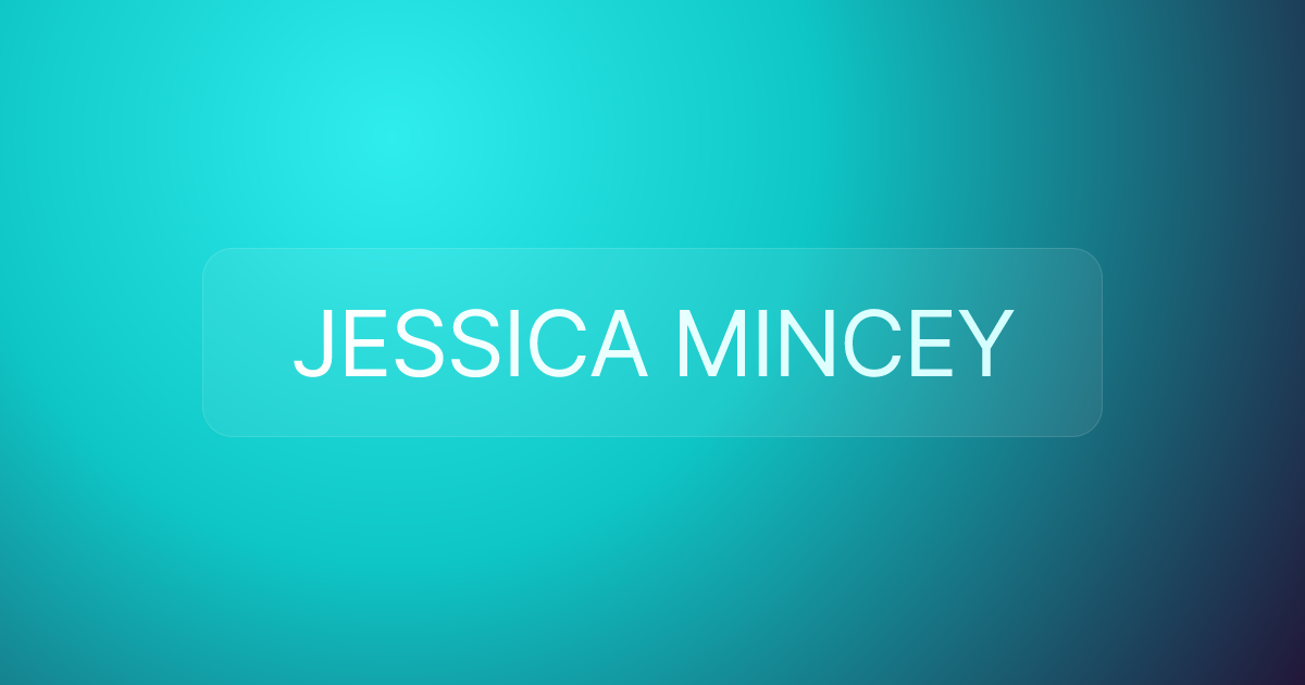 JESSICA MINCEY