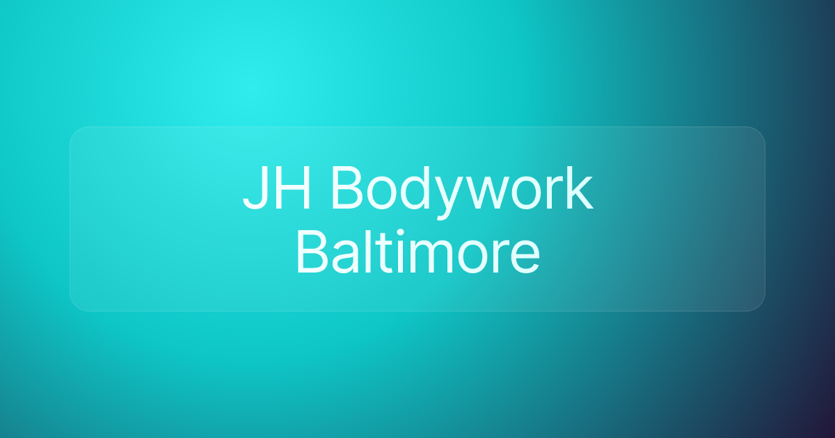 JH Bodywork Baltimore