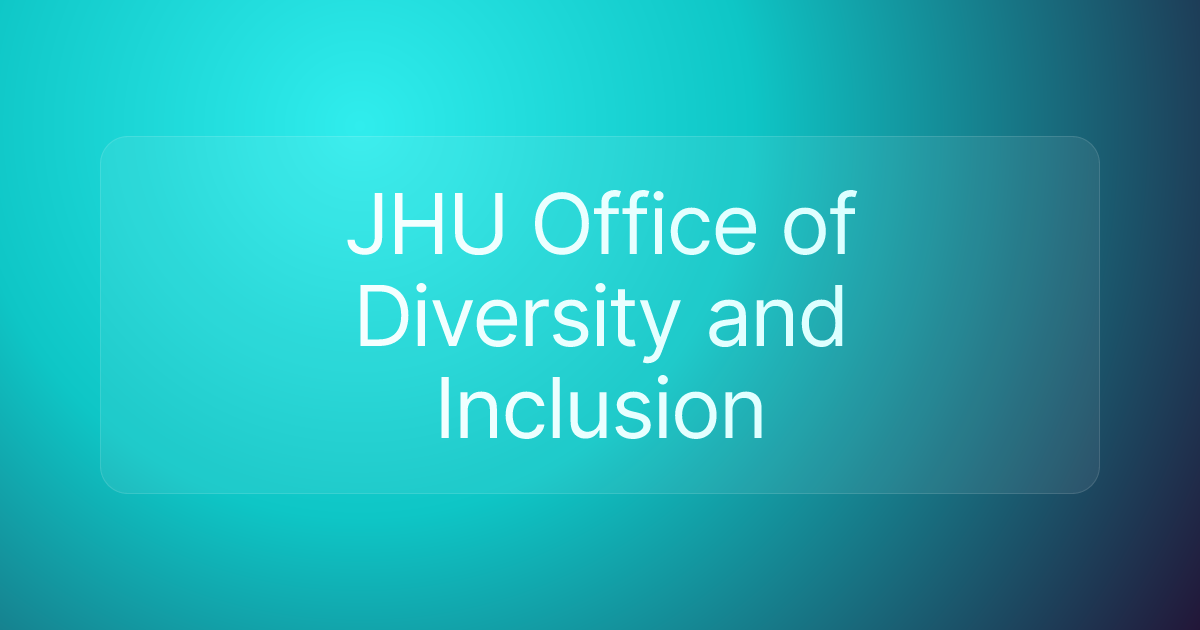 JHU Office of Diversity and Inclusion