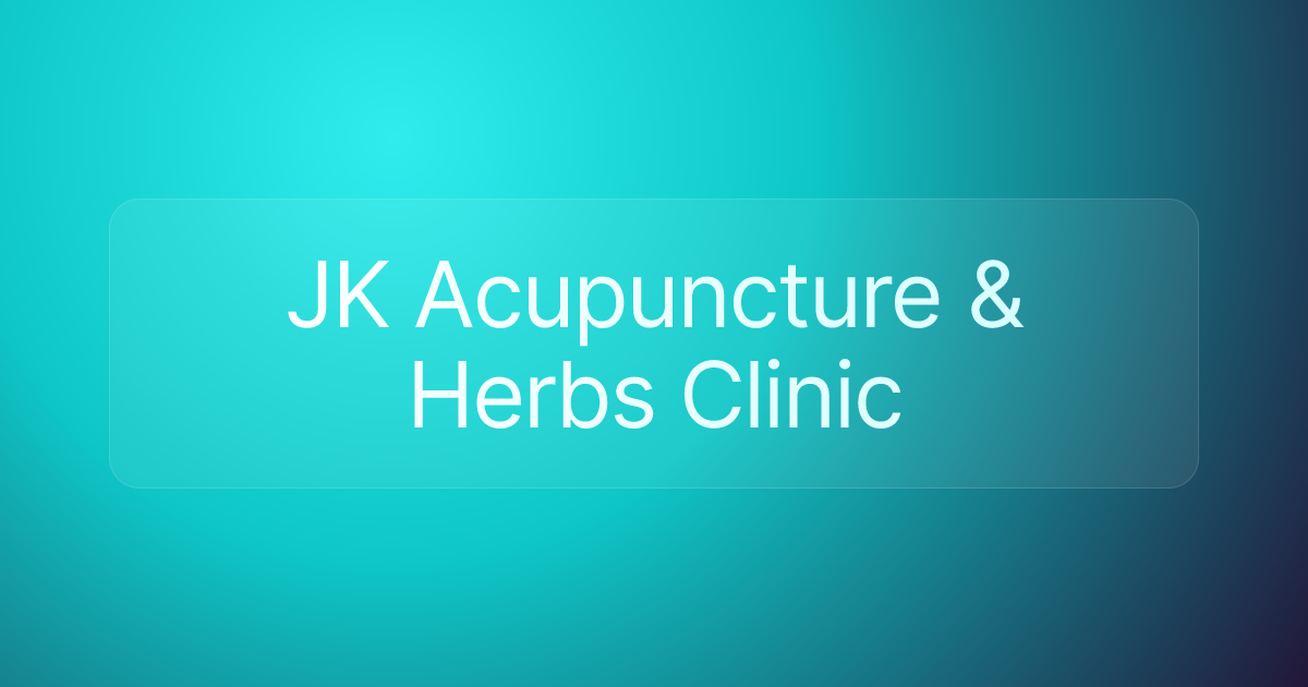JK Acupuncture & Herbs Clinic