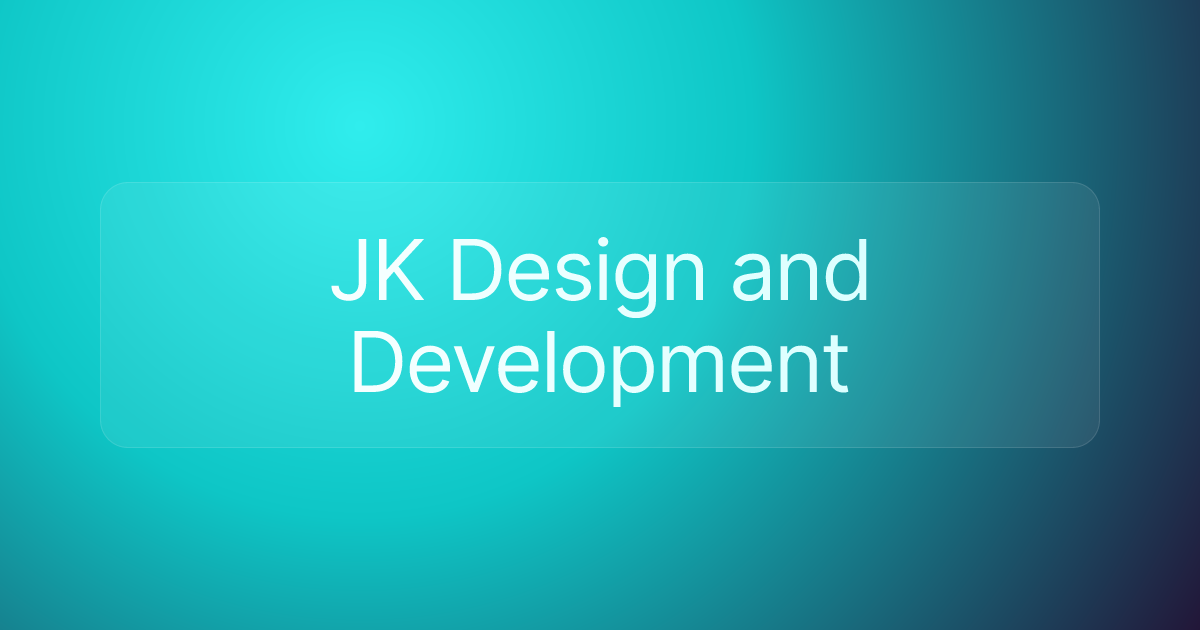 JK Design and Development