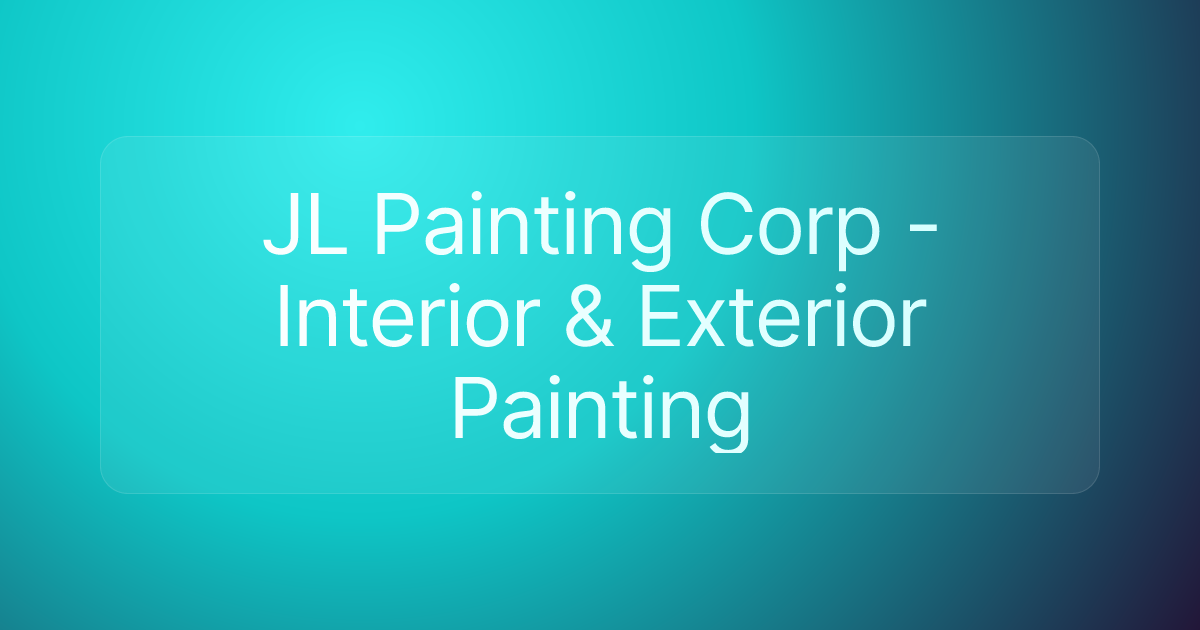 JL Painting Corp - Interior & Exterior Painting