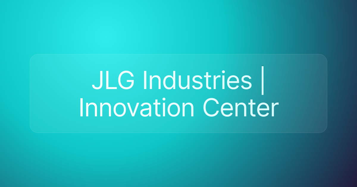 JLG Industries | Innovation Center